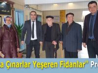 "Koca Çınarlar Yeşeren Fidanlar" Projesi