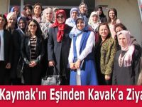 Vali Kaymak'ın Eşinden Kavak'a Ziyaret