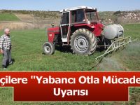 Çiftçilere "yabancı otla mücadele" uyarısı