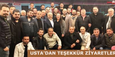 USTA'DAN TEŞEKKÜR ZİYARETLERİ
