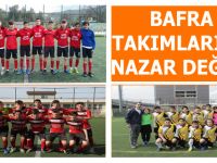 BAFRA TAKIMLARINA NAZAR DEĞDİ !