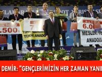 BAŞKAN DEMİR: "GENÇLERİMİZİN HER ZAMAN YANINDAYIZ"