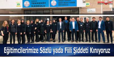 Eğitimcilerimize Sözlü yada Fiili Şiddeti Kınıyoruz.