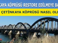 Çetinkaya Köprüsünde Restorasyon Çalışmaları Başladı