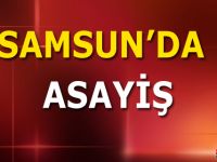 Samsun'da Asayiş