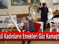Emekli Kadınlar Resim Kursunda Buluştu