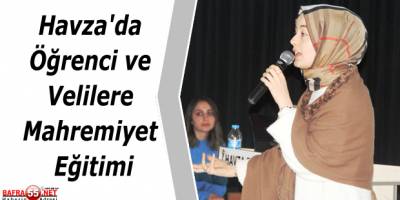 Havza'da Öğrenci ve Velilere Mahremiyet Eğitimi