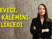 DEVECİ, ÖZEL KALEMİNİ BELİRLEDİ