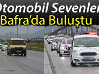 Otomobil Sevenler Bafra’da Buluştu