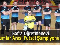 Bafra Öğretmenevi, Kurumlar Arası Futsal Şampiyonu Oldu
