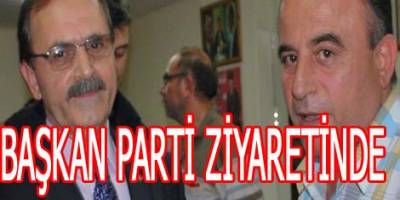 ZİHNİ ŞAHİN'DEN  BELEDİYE BAŞKANINDAN CHP'YE ZİYARET