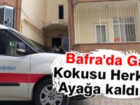 Bafra'da Gaz Kokusu Herkesi Ayağa kaldırdı