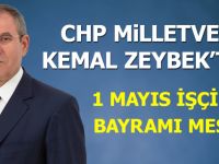 Milletvekili Zeybek'ten 1 Mayıs İşçiler Mesajı