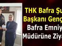 THK Bafra Şube Başkanı Genç'ten Emniyet Müdürü'ne Ziyaret