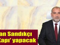 Başkan Sandıkçı 'Çat Kapı' yapacak