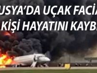 RUSYA'DA UÇAK FACİASI 41 ÖLÜ