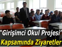 “Girişimci Okul Projesi” Kapsamında Ziyaretler