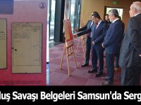 Kurtuluş Savaşı Belgeleri Samsun'da Sergilendi
