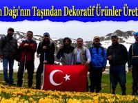 Nebiyan Dağı'nın Taşları Değerlendi