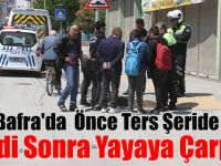 Bafra Önce Ters Şeride Girdi, Sonra Yayaya Çarptı