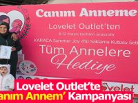 Lovelet Outlet ’te ‘Canım Annem’ Kampanyası