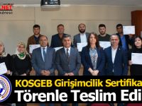 KOSGEB Girişimcilik Sertifikaları Törenle Teslim Edildi