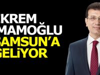 Ekrem İmamoğlu Samsun'a Geliyor