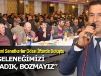 Bafra Madeni ve Sanatkarla Odası İftar Yemeğinde Buluştu