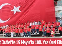 Lovelet Outlet’te 19 Mayıs'ta 100. Yıla Özel Etkinlikler