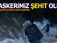 Arama Çalışmalarına Katılan 2 Askerimiz Şehit Oldu