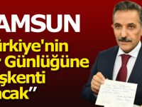 Vali Kaymak; Samsun Bir Günlüğüne Türkiye'nin Başkenti Olacak