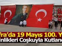 Bafra’da 19 Mayıs 100. Yıl Etkinlikleri Coşkuyla Kutlandı