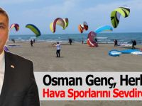 Osman Genç, Herkese Hava Sporlarını Sevdireceğiz