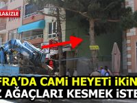 Cami Heyeti Ağaçların Kesilmesini İstedi, Vatandaş Engel Oldu