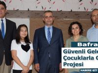 Bafra’da Güvenli Gelecek Çocuklarla Gelecek Projesi