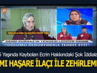 1.5 Yaşında Kaybolan Ecrin Hakkındaki Şok İddialar
