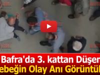 Bafra'da 3. Kattan Düşen Bebeğin Olay Anı Görüntüleri