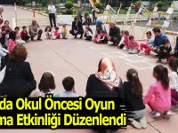Bafra’da Okul Öncesi Oyun Oynama Etkinliği Düzenlendi