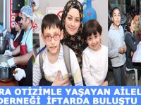 Bafra Otizmle Yaşayan Aileler İftarda Buluştu