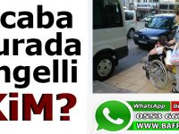 Acaba Burada Engelli Kim ?