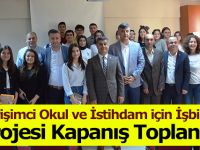 ‘Girişimci Okul ve İstihdam için İşbirliği’ Projesi Kapanış Toplantısı