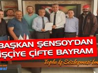 Başkan ŞENSOY’dan İşçiye Çifte Bayram