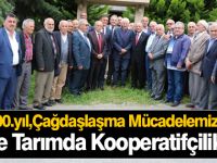 ÇAĞDAŞLAŞMA MÜCADELEMİZ VE TARIMDA KOOPERATİFÇİLİK