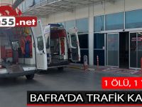 Bafra'da Trafik Kazası 1 Ölü, 1 Yaralı