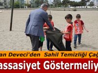Başkan Deveci'den Sahil Temizliği Çağrısı