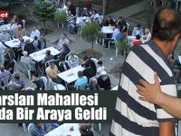 Alparslan Mahallesi İftar'da Bir Araya Geldi