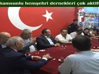 “Samsunlu hemşehri dernekleri çok aktifler”