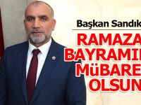 Başkan Sandıkçı'dan Ramazan Bayramı Mesajı