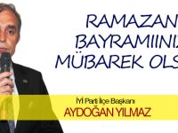 İyi Parti İlçe Başkanı Aydoğan Yılmaz Bayram Tebriği