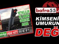 Bafra'yı Umursamıyorlar ; Tehklike saçıyor